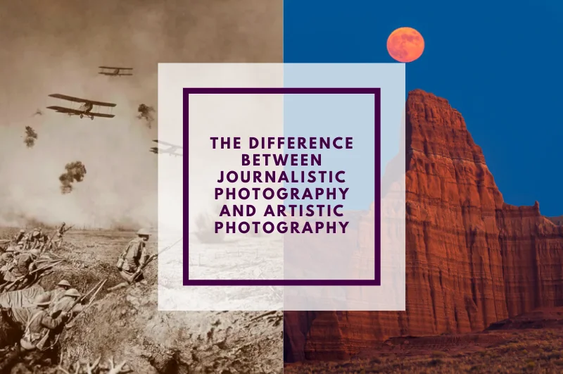 The Difference Between Journalistic Photography and Artistic Photography