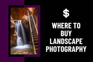 Where to Buy Landscape Photography