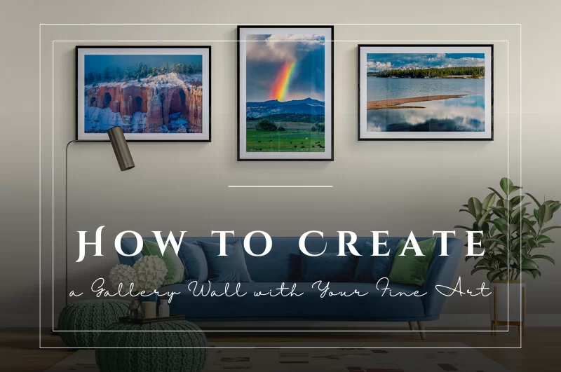 How to Create a Gallery Wall with Your Fine Art