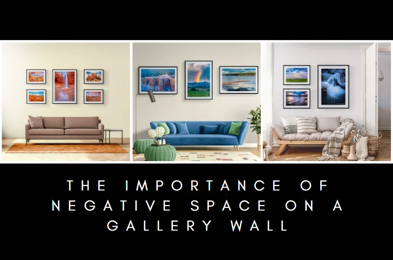 The Importance of Negative Space on a Gallery Wall