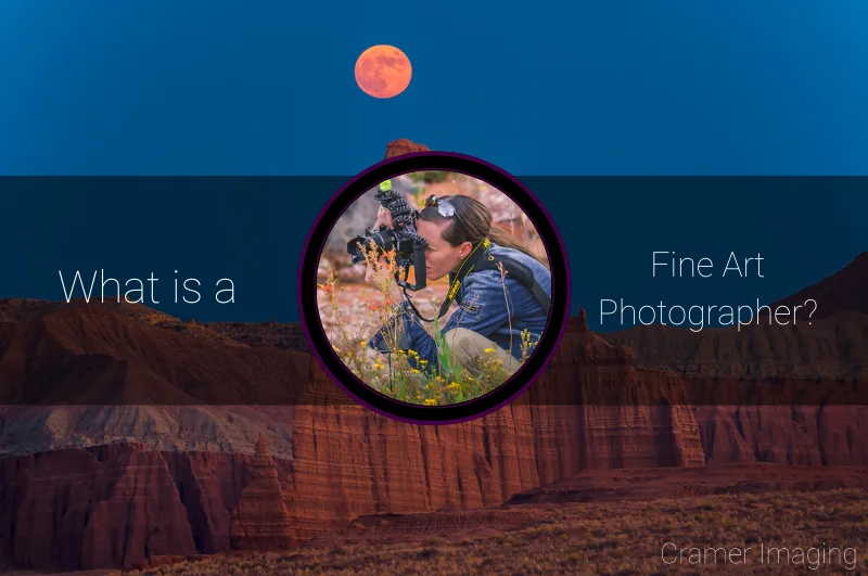 What is a Fine Art Photographer?